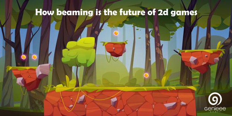 How beaming is the future of 2d games