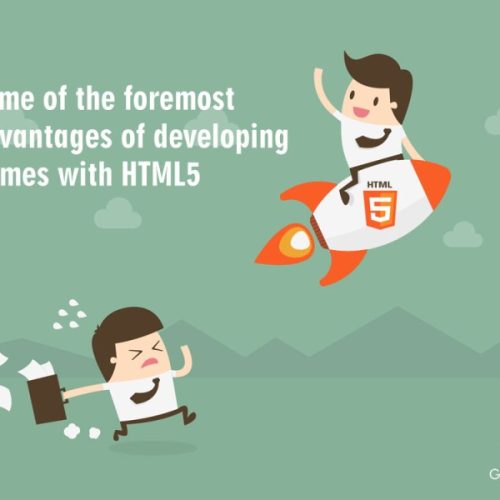 Some of the foremost advantages of developing games with HTML5